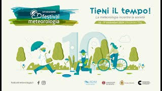 Tieni il tempo Festival meteorologia 2024 Giovedì 14 novembre [upl. by Ociral449]