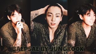 Jungkook performs “Baepsae” 2021 version 😭  VLIVE 210729 [upl. by Evander]