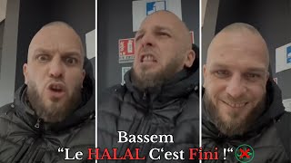 BASSEM Le Halal Cest Fini  ❌ [upl. by Chasse]