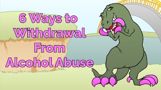 6 Ways to Withdrawal From Alcohol Abuse Step 1 COMLEX NCLEX® PANCE AANP [upl. by Michaella566]