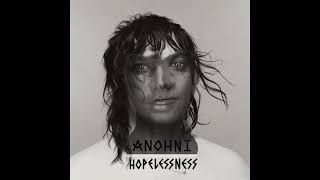 ANOHNI  Hopelessness [upl. by Nestor]