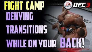 EA UFC 3 TIPS DENYING TRANSITIONS WHILE ON YOUR BACK [upl. by Ogilvie]