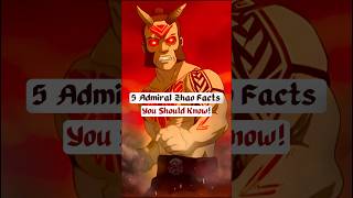 5 Admiral Zhao Facts You Should Know  avatarthelastairbender [upl. by Yorgo19]