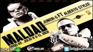 Maldad  Junior G Ft Alberto Stylee ★ HD Original Link Descarga ★ SUSCRIBETE [upl. by Iznil]