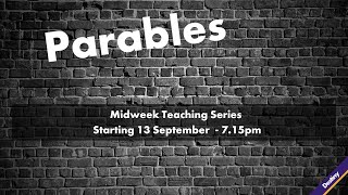 22 November Parables  Midweek Teaching Series  Good Samaritan [upl. by Aneleh949]