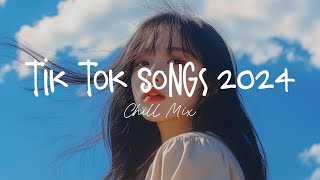 Tiktok songs 2024 🍄 Best tiktok songs 2024  Trending song latest [upl. by Medora]