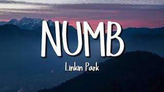 Linkin Park  Numb Lyrics [upl. by Lesli]