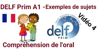 DELF Prim A1  Compréhension de loral  Exemples de sujets  vidéo 04 [upl. by Georgiana247]