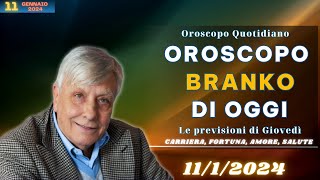 Oroscopo di Branko di oggi 1112024  Le previsioni segno per segno [upl. by Llenehs]