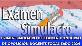 PRIMER SIMULACRO DE EXAMEN  CONCURO DE OPOSICIÓN DOCENTE FOCALIZADO 2024 [upl. by Deste656]