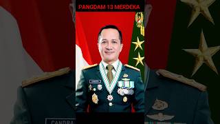 PANGDAM 13 MERDEKA MAYOR JENDERAL CANDRA tniad tni army pangdam [upl. by Lambart]