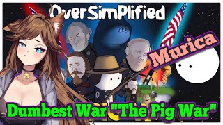 Over a Pig Oversimplifieds The Pig War Reaction [upl. by Erastus]