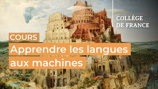 Apprendre les langues aux machines 1  Benoît Sagot 20232024 [upl. by Htenay]