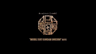 Hiroyuki Sawano  Project【emU】 “MOBILE SUIT GUNDAM UNICORN” suite [upl. by Fisuoy]