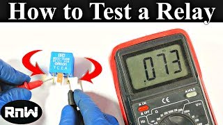 How to Test a Relay the Correct Way [upl. by Dnamra]