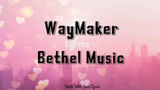 WayMakerBethel MusicLyrics [upl. by Stevens]