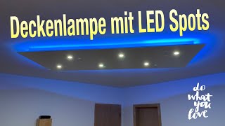 DIY Deckenlampe mit LED Spots und indirekte Beleuchtung [upl. by Pavlish561]