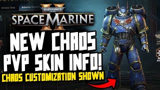 NEW Space Marine 2 CHAOS PVPCUSTOMIZATION Info [upl. by Ahsi]