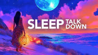 Guided Sleep Meditation Fall Asleep in MINUTES Sleep Talk Down for Instant Calm [upl. by Annid]