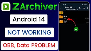 Android 14 ZArchiver Not Working ⚡  Data And OBB Folder Not Showing In Android 14 [upl. by Eyr]