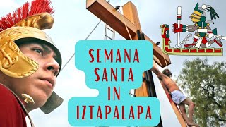 Semana Santa EASTER WEEK in IZTAPALAPA Mexico City [upl. by Tatiania983]