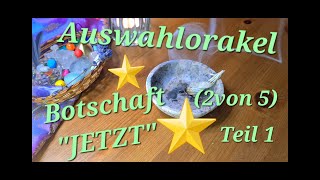 55 Auswahlorakel 💜Jetzt💜 Teil 1 2 von 5 [upl. by Elder]