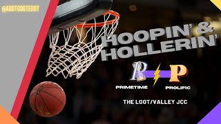 Hoopin amp Hollerin Ep201 we gotta show up in the loot [upl. by Alikee751]