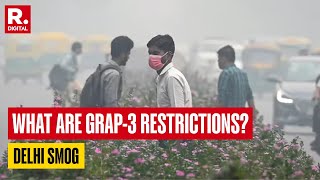 Delhi Enforces GRAP3 Measures As Poor AQI Continues To Choke NCR  What Are The Restrictions [upl. by Eeryt]