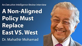 Dr Mahathir – A NonAligned Policy Must Replace East VS West [upl. by Erdnoid]