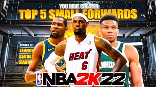 TOP 5 BEST SMALL FORWARD BUILDS IN NBA 2K22🔥🔥🔥MOST OVERPOWERED BEST BUILDS [upl. by Saticilef]