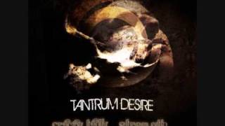 Tantrum Desire  Crazy Talk [upl. by Hanavas]