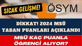 📢 2024 MSÜ TABAN PUANLARI AÇIKLANDI  MSÜ TABAN PUANLARI MSÜ KAÇ PUANLA ÖĞRENCİ ALIYOR 2024yks [upl. by Ahsian]