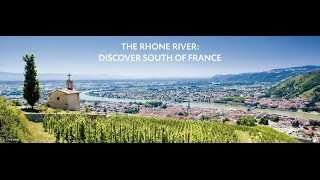 The Rhone River  discover South of France [upl. by Julianna]