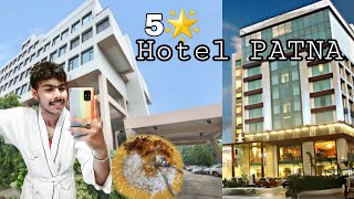 5 star hotel Patna  Stay in 5🌟hotel of patna for 24hr  Hotel Maurya  Hotel Panache  Room Tour [upl. by Neelrac563]