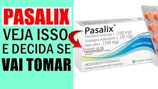 PASALIX  NÃO TOME ANTES DE VER ESSE VÍDEO [upl. by Lashonda263]