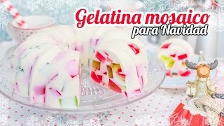 Gelatina mosaico  Especial Navidad  Quiero Cupcakes [upl. by Rudd]