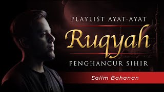 SALIM BAHANAN  AYATAYAT RUQYAH [upl. by Chapa]