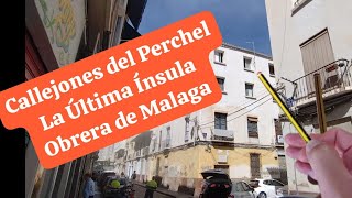 Callejones del PERCHEL en MALAGA la Última Ínsula OBRERA malagueña Días antes de su demolición [upl. by Methuselah]