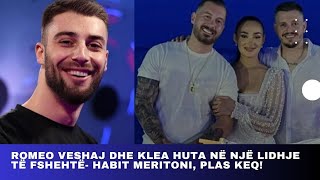 Romeo Veshaj dhe Klea Huta në një lidhje të fshehtë Habit Meritoni plas keq [upl. by Elke]