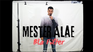 Mester Alae  Bla Filter Official Music Vidéo [upl. by Wernsman]