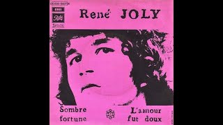 René JOLY  lamour fut doux  1971wmv [upl. by Somisareg228]