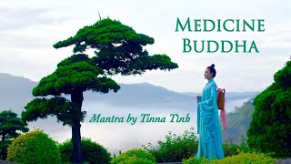 MEDICINE BUDDHA MANTRA мантра Будды медицины薬師如来 药佛咒healing mental physical health Tinna Tình [upl. by Boser]