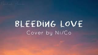 Bleeding love cover by NiCo  lyrics [upl. by Ybbil]