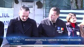 INVESTIȚII LA SPITALUL JUDEȚEAN DE URGENȚĂ TÂRGOVIȘTE [upl. by Garson]