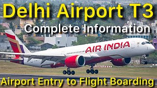 Delhi Terminal 3 Airport Entry Gate to Flight Boarding Complete Information [upl. by Aetnahs]