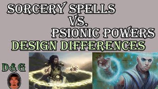 Design Differences Between Sorcery Spells and Psionic Powers [upl. by Wendi658]