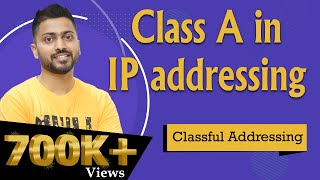 Lec41 Class A in IP addressing with Example in HINDI  Classful Addressing  Network Layer [upl. by Matthew297]