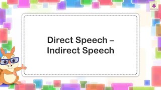 Direct Speech and Indirect Speech  English Grammar amp Composition Grade 4  Periwinkle [upl. by Ehcor]