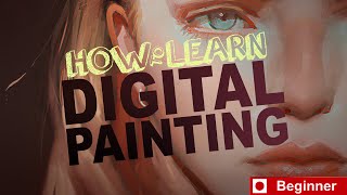 How to Learn Digital Painting Beginners [upl. by Macdonell]