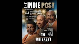 The Whispers 8 20 23 indie Post Magazine Interview [upl. by Arza624]